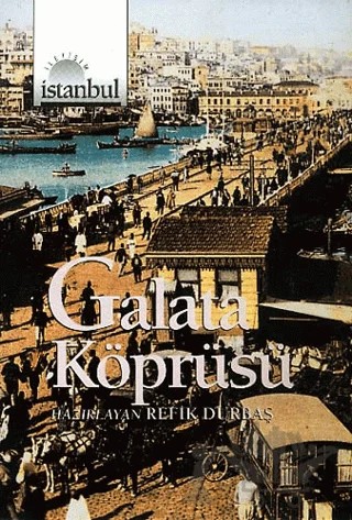 Galata Köprüsü – Refik Durbaş – İletişim Yayınevi kitap kapağı
