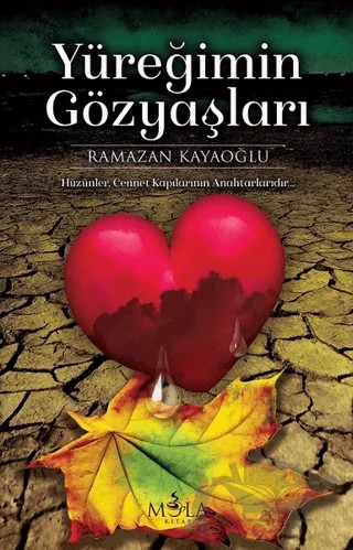 Yüreğimin Gözyaşları – Ramazan Kayaoğlu – Mola Kitap kitap kapağı