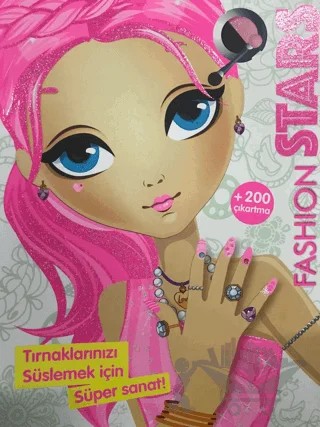 Fashion Stars Tırnaklarınızı Süslemek İçin Süper Sanat - 200 Çıkartma – Kolektif – Çiçek Yayıncılık kitap kapağı