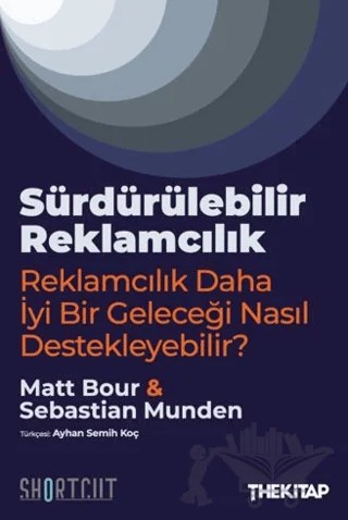 Sürdürülebilir Reklamcılık – Matt Bour, Sebastian Munden – The Kitap kitap kapağı