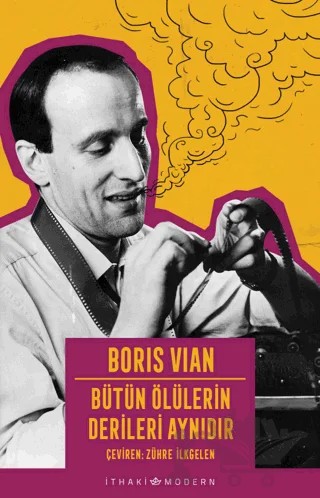 Bütün Ölülerin Derileri Aynıdır – Boris Vian – İthaki Yayınları kitap kapağı