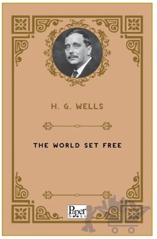 The World Set Free – H. G. Wells – Paper Books kitap kapağı