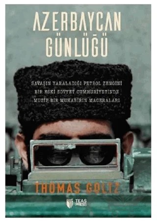 Azerbaycan Günlüğü – Thomas Goltz – Teas Press - Misyon Kitapları kitap kapağı