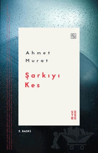 Şarkıyı Kes – Ahmet Murat – Ketebe Yayınları kitap kapağı