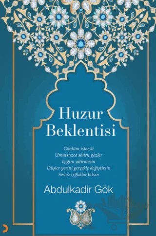 Huzur Beklentisi – Abdulkadir Gök – Cinius Yayınları kitap kapağı