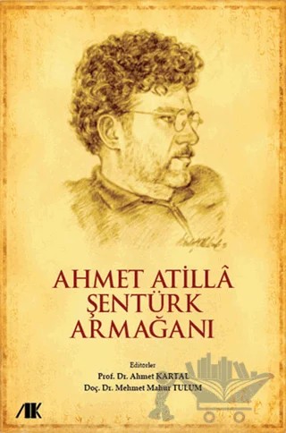 Ahmet Atilla Şentürk Armağanı – Mehmet Mahur Tulum – Akademik Kitaplar kitap kapağı