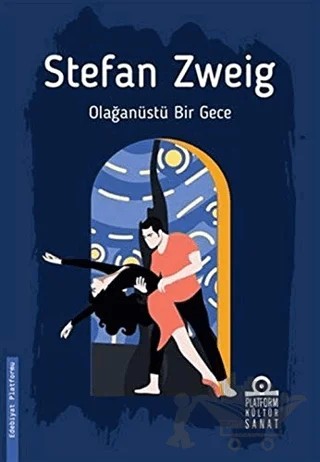 Olağanüstü Bir gece – Stefan Zweıg – Platform Kültür Sanat Yayınları kitap kapağı