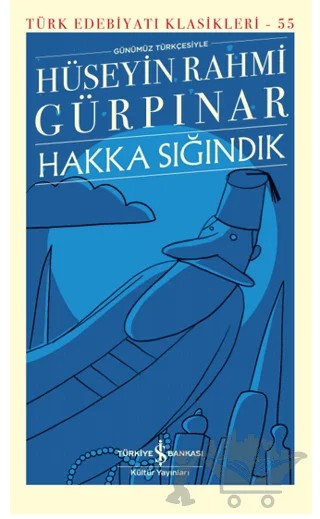 Hakka Sığındık – Hüseyin Rahmi Gürpınar – İş Bankası Kültür Yayınları kitap kapağı