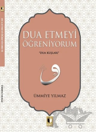 Dua Etmeyi Öğreniyorum – Ümmiye Yılmaz – Ehil Yayınları kitap kapağı