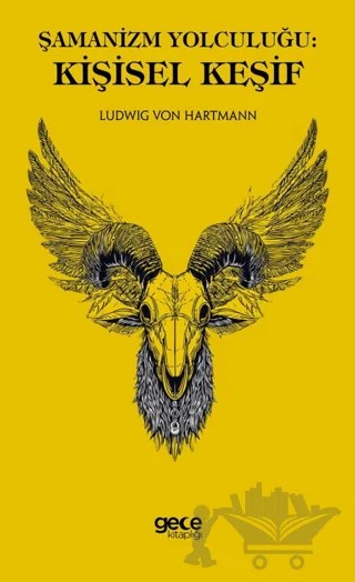 Şamanizm Yolculuğu: Kişisel Keşif – Ludwig von Hartmann – Gece Kitaplığı kitap kapağı