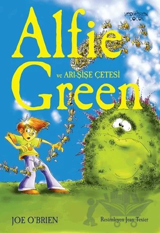 Alfie Green ve Arı-Şişe Çetesi – Joe O'Brien – Yediveren Çocuk kitap kapağı