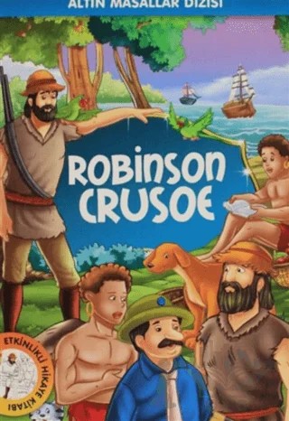 Altın Masallar Dizisi - Robinson Crusoe – Kolektif – Çocuk Gezegeni kitap kapağı