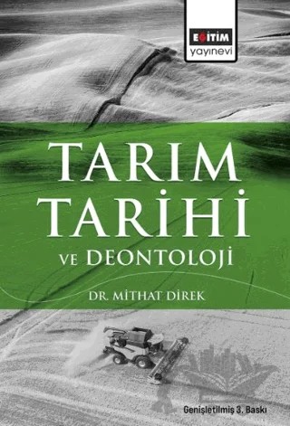 Tarım Tarihi ve Deontoloji – Mithat Direk – Eğitim Yayınevi - Ders Kitapları kitap kapağı