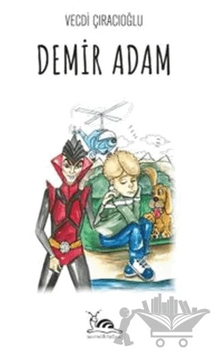 Demir Adam – Vecdi Çıracıoğlu – Sarmal Kitabevi kitap kapağı
