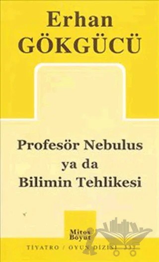 Profesör Nebulus ya da Bilimin Tehlikesi – Erhan Gökgücü – Mitos Boyut Yayınları kitap kapağı