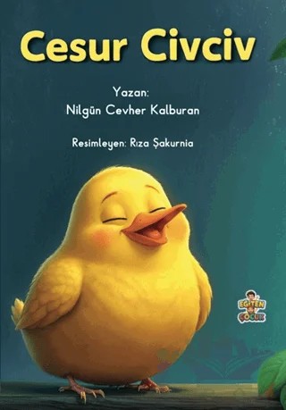 Cesur Civciv – Nilgün Cevher Kalburan – Eğiten Kitap kitap kapağı