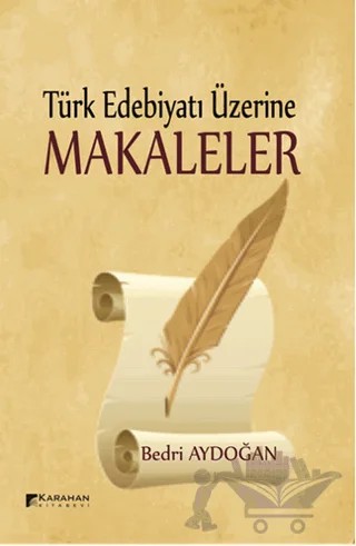 Türk Edebiyatı Üzerine Makaleler – Bedri Aydoğan – Karahan Kitabevi kitap kapağı