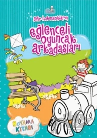 Sıfır Lokmacıkların Eğlenceli Oyuncak Arkadaşları – Kolektif – Sıfıraltı Yayıncılık kitap kapağı