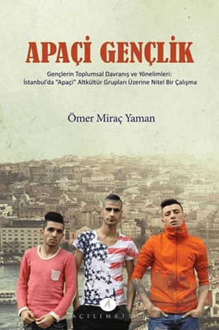 Apaçi Gençlik – Ömer Miraç Yaman – Açılım Kitap kitap kapağı