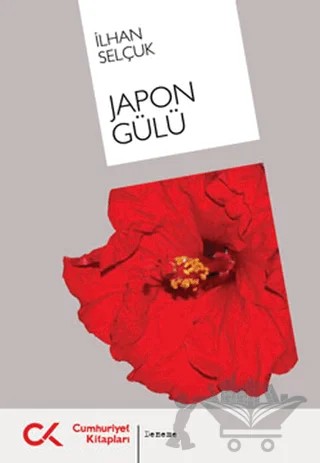 Japon Gülü – İlhan Selçuk – Cumhuriyet Kitapları kitap kapağı