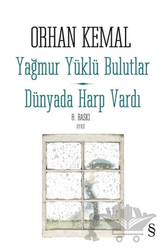 Yağmur Yüklü Bulutlar - Dünyada Harp Vardı – Orhan Kemal – Everest Yayınları kitap kapağı