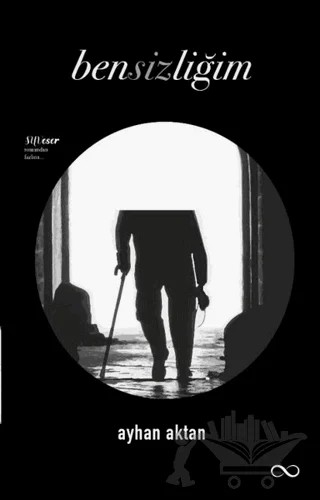 Bensizliğim – Ayhan Aktan – Bengisu Yayınları kitap kapağı