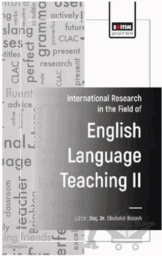 International Research in the Field of English Language Teaching - II – Esen Genç, Aylin Köyalan, Didem Erdel – Eğitim Yayınevi - Bilimsel Eserler kitap kapağı