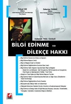 Açıklamalı – GerekçeliBilgi Edinme ve Dilekçe Hakkı – Yüksel Hız, Zekeriya Yılmaz – Seçkin Yayıncılık kitap kapağı