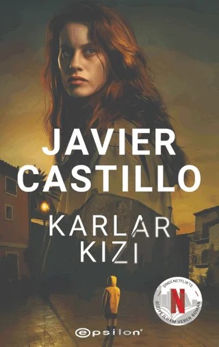 Karlar Kızı – Javier Castillo – Epsilon Yayınevi kitap kapağı