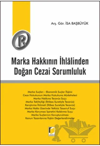 Marka Hakkının İhlalinden Doğan Cezai Sorumluluk – İsa Başbüyük – Adalet Yayınevi kitap kapağı