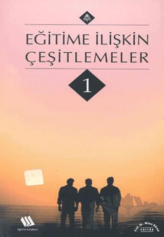 Eğitime İlişkin Çeşitlemeler – Kolektif – Eğitim Yayınevi - Bilimsel Eserler kitap kapağı