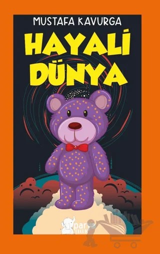 Hayali Dünya – Mustafa Kavurga – Parya Kitap kitap kapağı