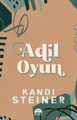 Adil Oyun – Kandi Steiner – Martı Yayınları kitap kapağı