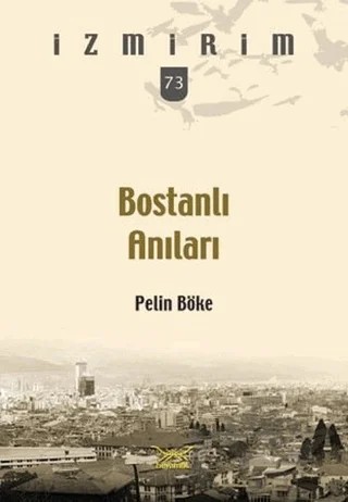 Bostanlı Anıları – Pelin Böke – Heyamola Yayınları kitap kapağı