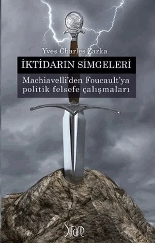 İktidarın Simgeleri – Yves Charles Zarka – Sitare Yayınları kitap kapağı