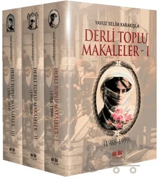 Derli Toplu Tıpkıbasım Makaleler (3 Cilt Takım) – Yavuz Selim Karakışla – Akıl Fikir Yayınları kitap kapağı