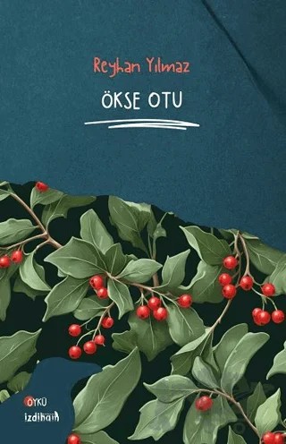 Ökse Otu – Reyhan Yılmaz – İzdiham kitap kapağı