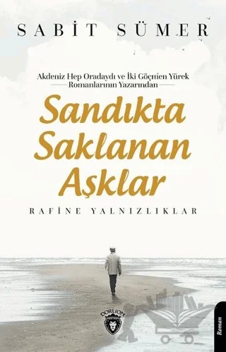 Sandıkta Saklanan Aşklar – Sabit Sümer – Dorlion Yayınları kitap kapağı