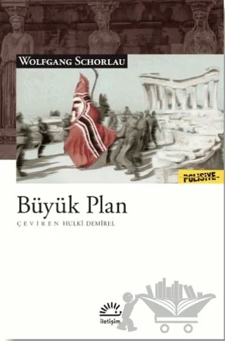 Büyük Plan – Wolfgang Schorlau – İletişim Yayınevi kitap kapağı