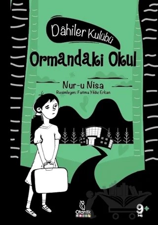 Ormandaki Okul - Dahiler Kulübü – Nur-u Nisa – Otantik Kitap kitap kapağı