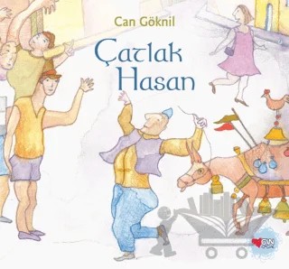 Çatlak Hasan – Can Göknil – Can Çocuk Yayınları kitap kapağı