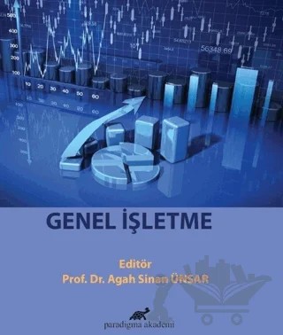 Genel İşletme – Agah Sinan Ünsar – Paradigma Akademi Yayınları kitap kapağı
