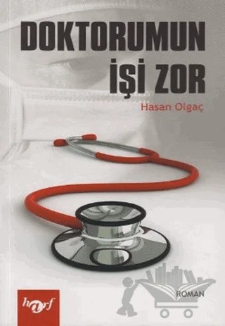 Doktorumun İşi Zor – Hasan Olgaç – Harf Eğitim Yayıncılık kitap kapağı