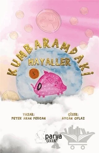 Kumbaramdaki Hayaller – Petek Akan Pekcan – Parya Kitap kitap kapağı
