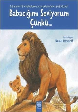 Babacığımı Seviyorum Çünkü – Kolektif – 1001 Çiçek Kitaplar kitap kapağı