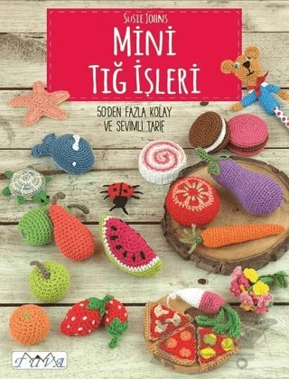 Mini Tığ İşleri – Susie Johns – Tuva Yayıncılık kitap kapağı