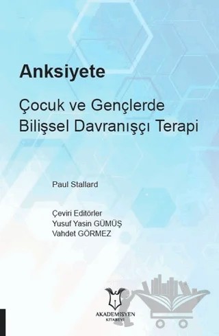 Anksiyete – Vahdet Görmez, Yusuf Yasin Gümüş – Akademisyen Kitabevi kitap kapağı