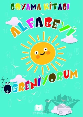 Alfabeyi Öğreniyorum - Boyama Kitabı – Emine Yıldızgil – Parana Yayınları kitap kapağı