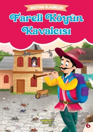 Okutan Klasikler - Fareli Köyün Kavalcısı – Kolektif – Selimer Yayınları kitap kapağı