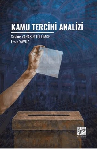 Kamu Tercihi Analizi – Ersin Yavuz, Sevinç Yaraşır Tülümce – Gazi Kitabevi kitap kapağı